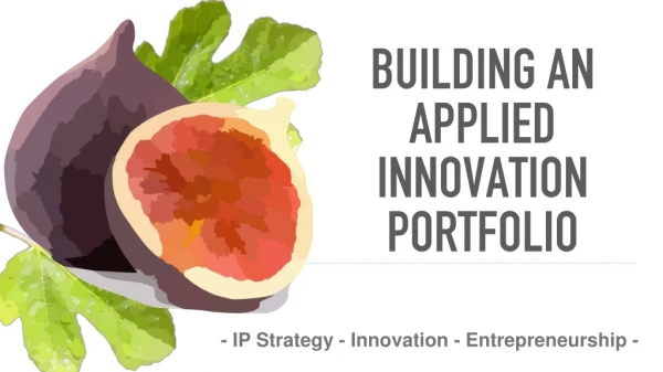 Building an Applied InnovatioN Portfolio