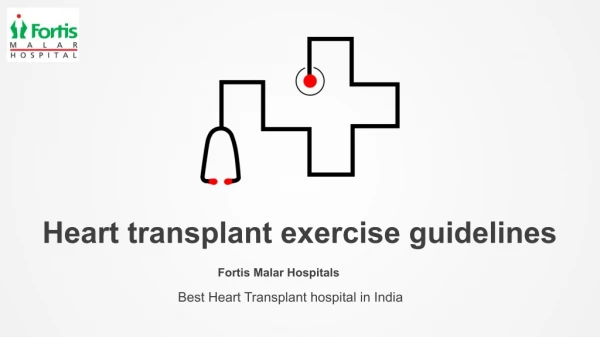 Heart transplant exercise guidelines by best Hospital in India