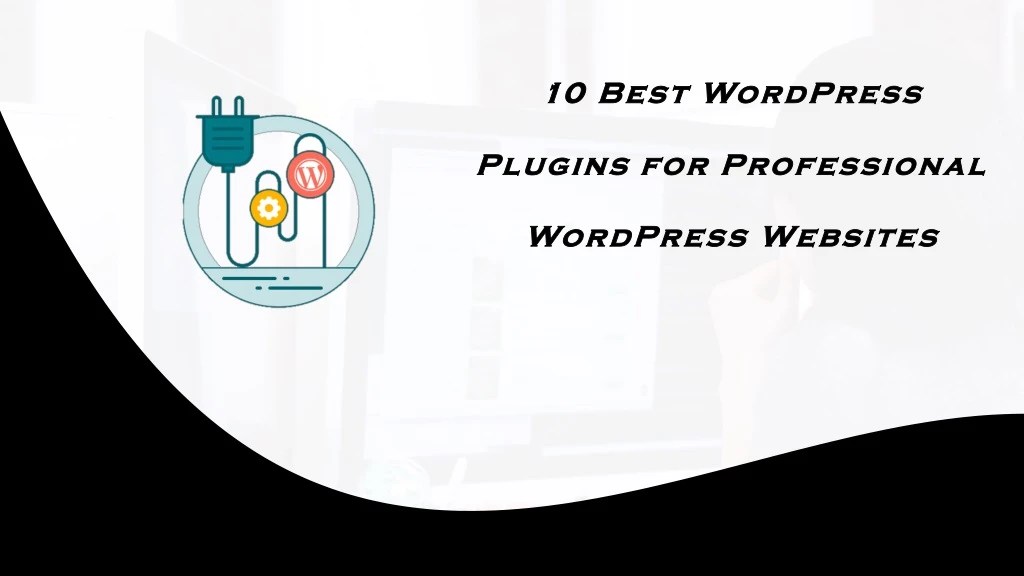 10 best wordpress plugins for professional