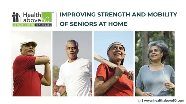 Improving Strength and Mobility of Seniors at Home