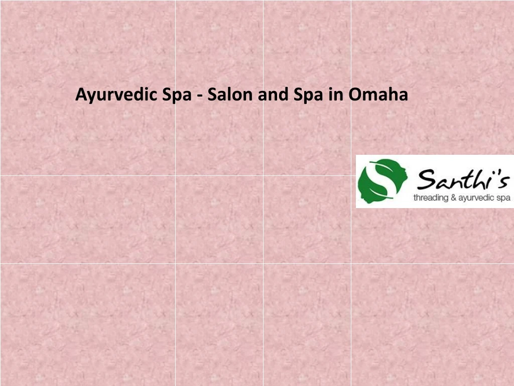 ayurvedic spa salon and spa in omaha