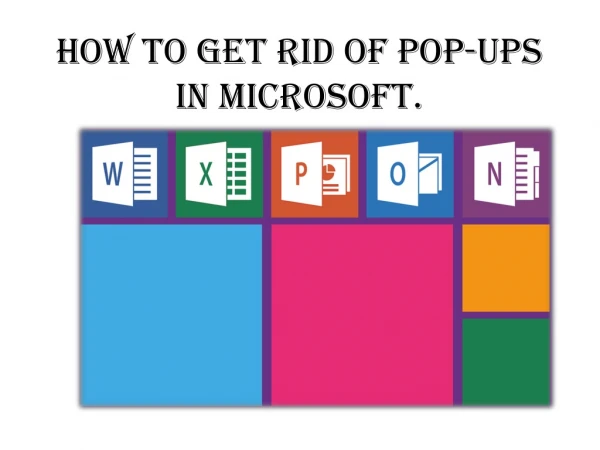 How to get rid of Pop-ups in Microsoft.