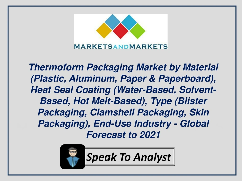 thermoform packaging market by material plastic