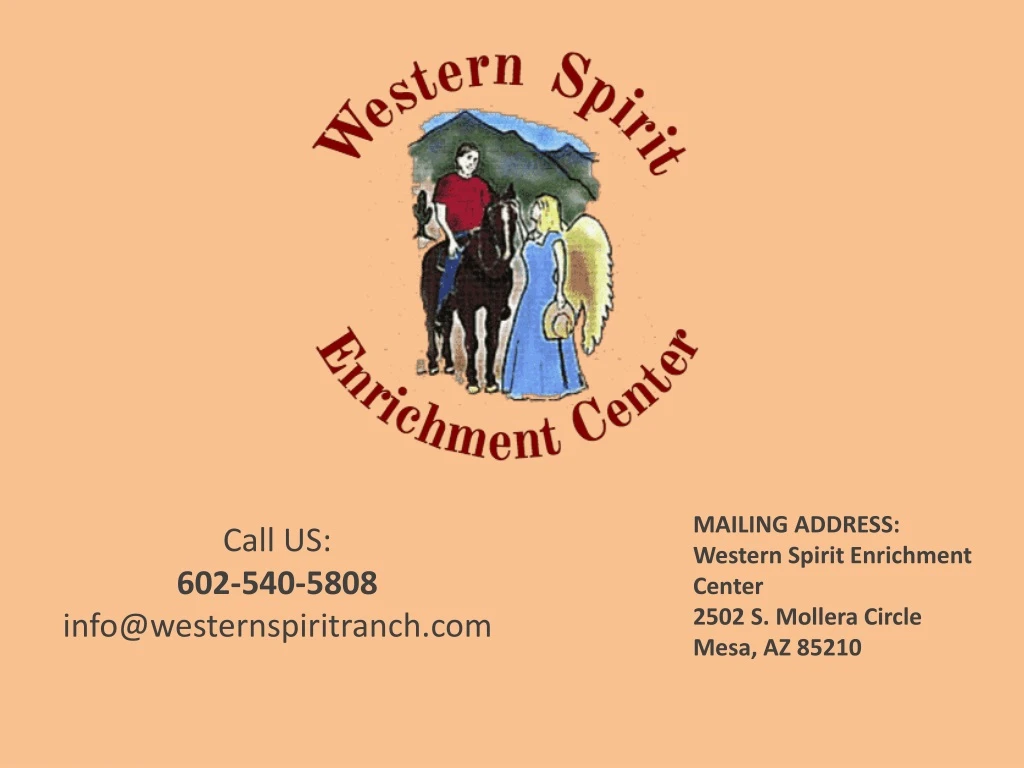 call us 602 540 5808 info@westernspiritranch com