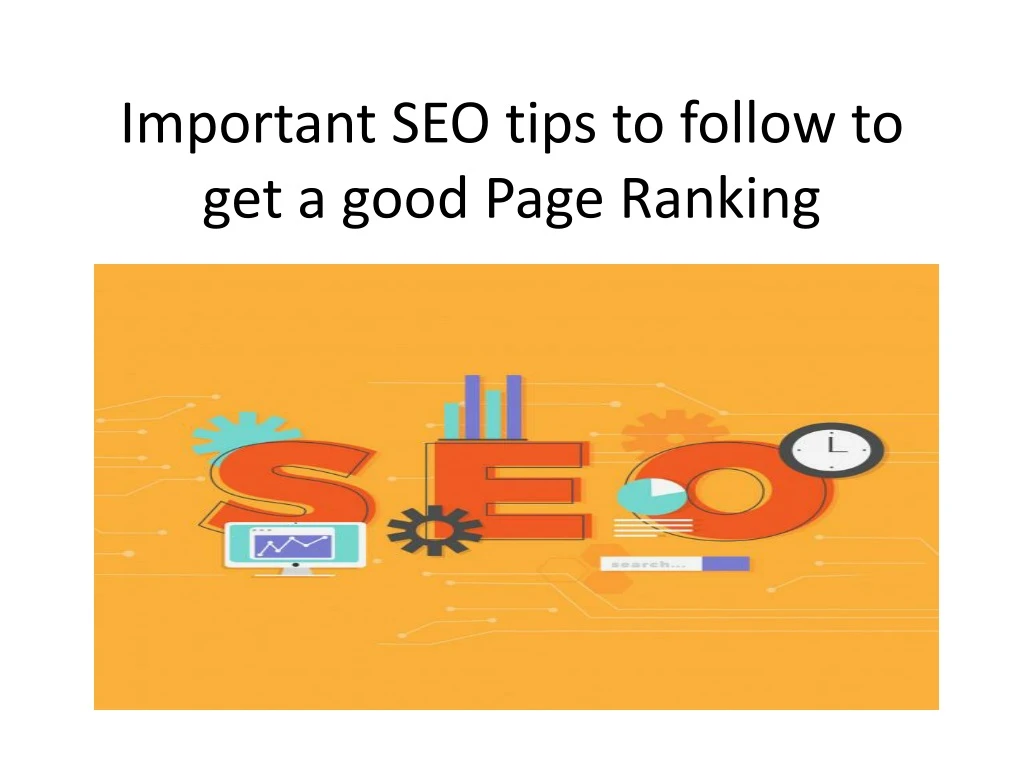 important seo tips to follow to get a good page ranking