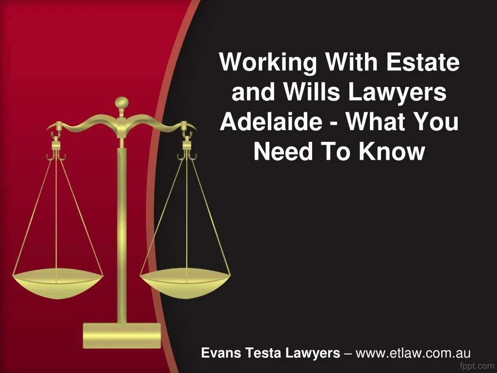 working with estate and wills lawyers adelaide