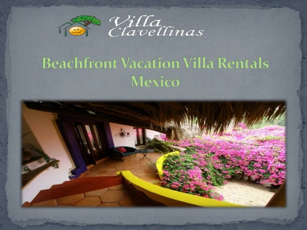 Beachfront Vacation Villa Rentals Mexico