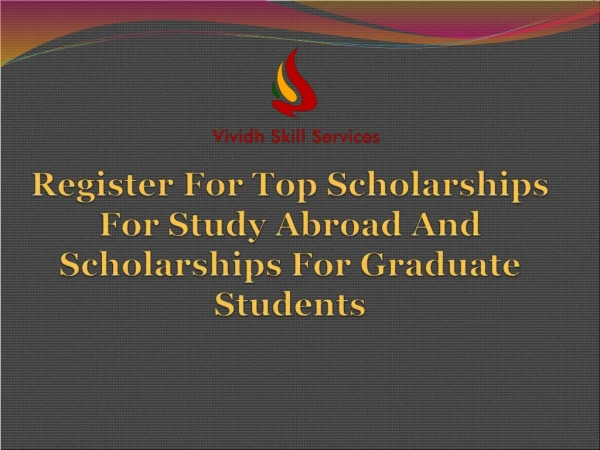 Top Scholarships For Study Abroad | Scholarships For Graduate Students