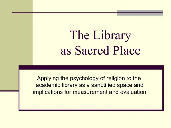 The Library as Sacred Place