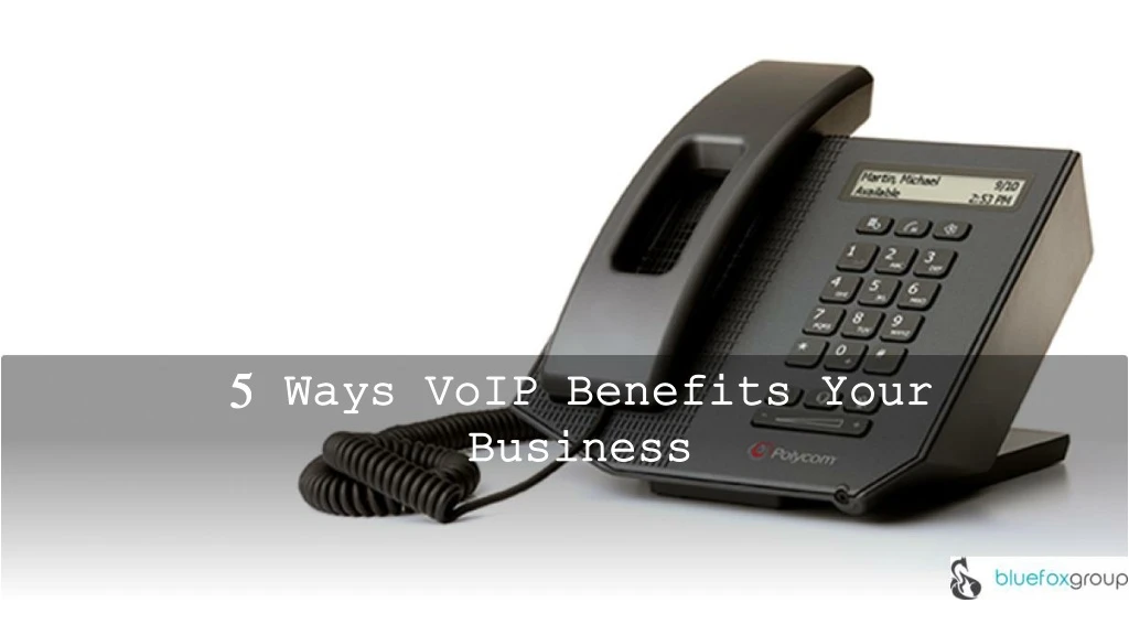 5 ways voip benefits your business