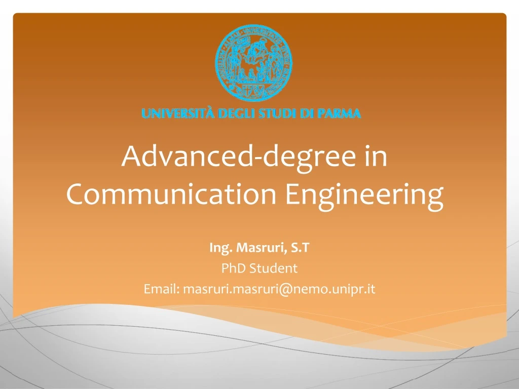 advanced degree in communication engineering