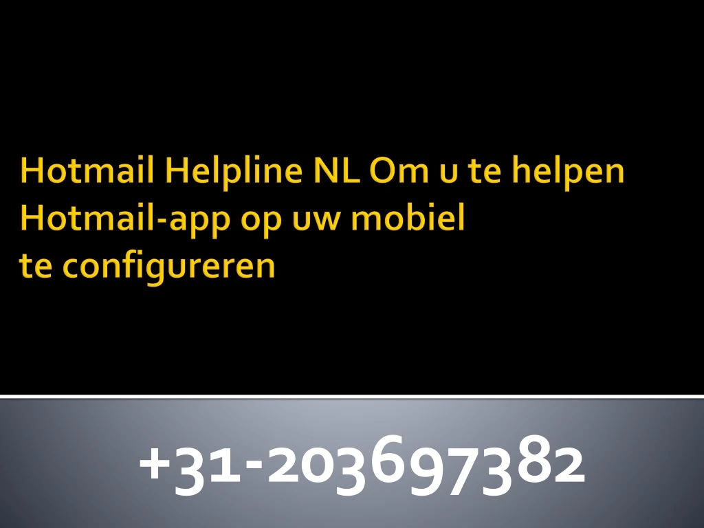 hotmail helpline nl om u te helpen hotmail app op uw mobiel te configureren