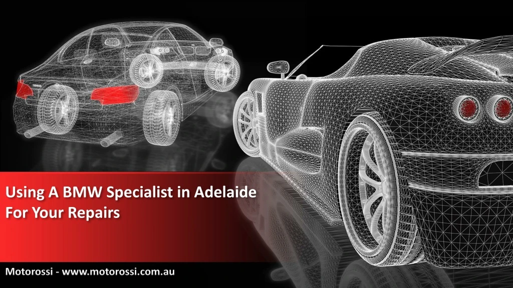 using a bmw specialist in adelaide for your