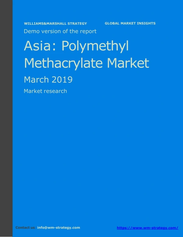 WMStrategy Demo Asia Polymethyl Methacrylate Market March 2019