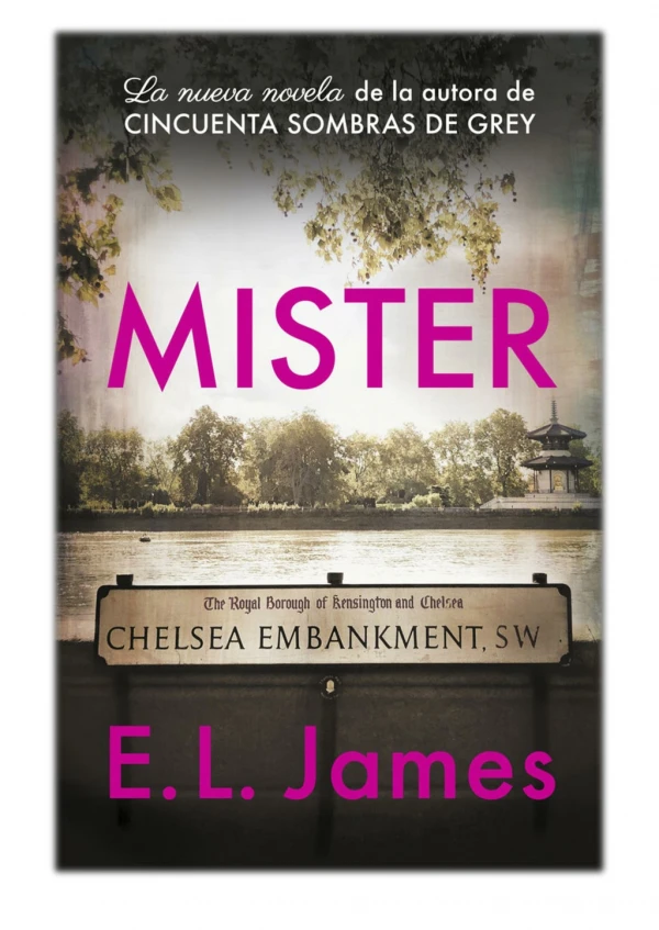 [PDF] Free Download Mister (edición en castellano) By E L James