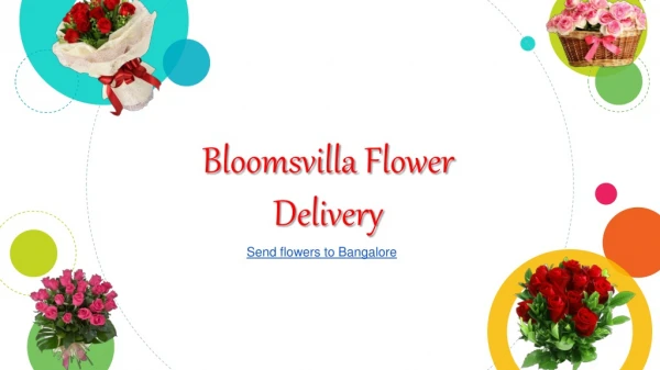 Send Flowers to Bangalore By Bloomsvilla