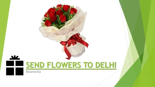 Send Flowers to Delhi By Bloomsvilla