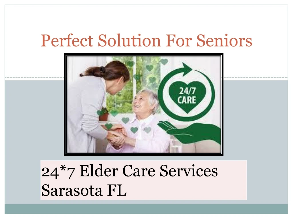 perfect solution for seniors