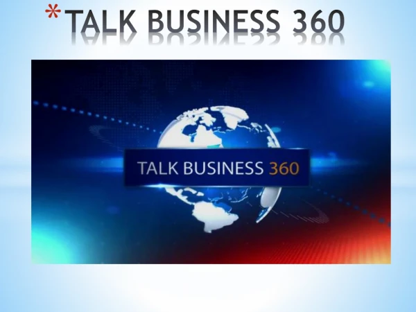 Overview of TALK BUSINESS 360