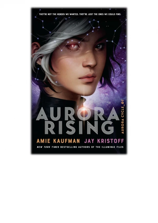 [PDF] Aurora Rising By Amie Kaufman & Jay Kristoff Free Download