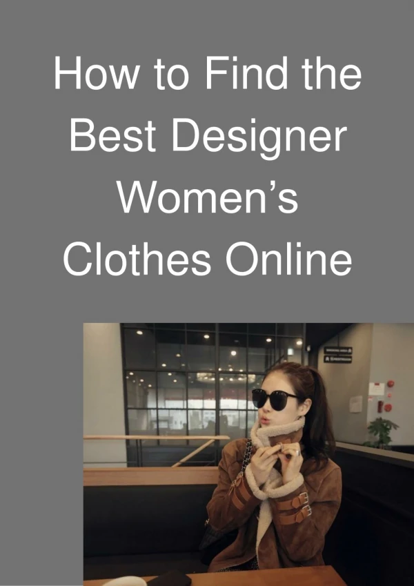 How to Find the Best Designer Women’s Clothes Online
