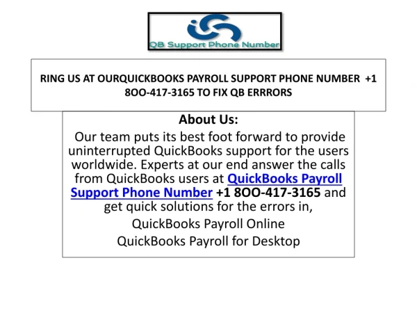ring us at ourquickbooks payroll support phone number 1 8oo 417 3165 to fix qb errrors