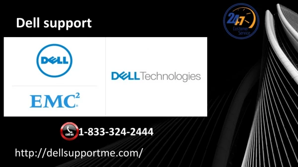 Get 24 hours Dell support 1-833-324-2444 to get rid of laptop related issues
