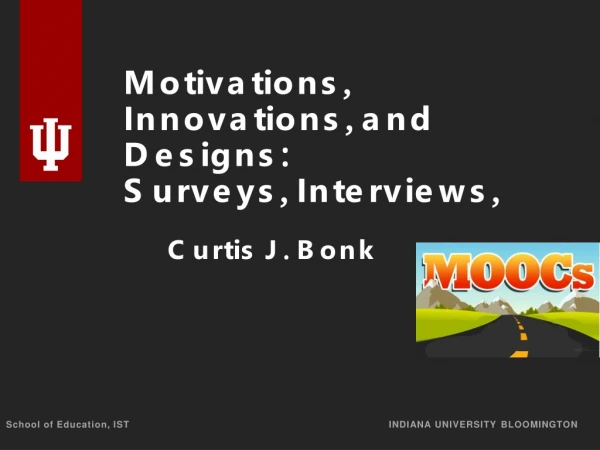 MOOC Instructor Motivations, Innovations, and Designs: Surveys, Interviews, and Course Reviews