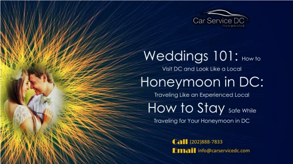 Honeymoon in DC - Traveling Like an Experienced Local by DC Car Service