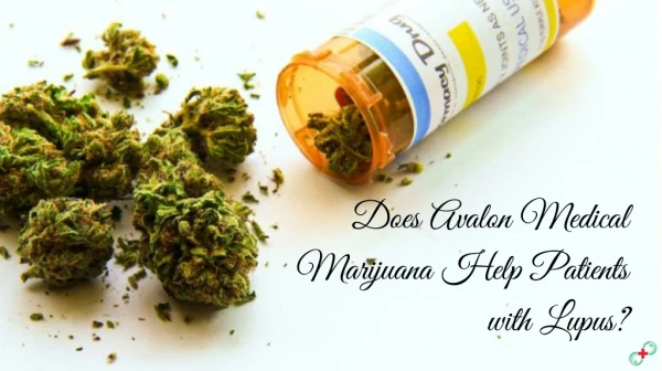 Does Avalon Medical Marijuana Help Patients with Lupus?