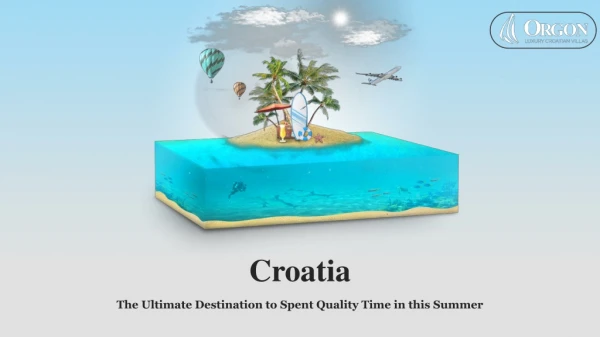 5 Most Amazing Place to Visit in Croatia this Summer