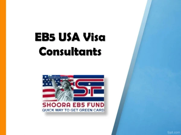 US EB5 Green Card Visa, EB5 USA Visa Consultants, EB-5 Immigration Investor Program – Shoora EB5