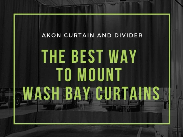 The Best Way to Mount Wash Bay Curtains