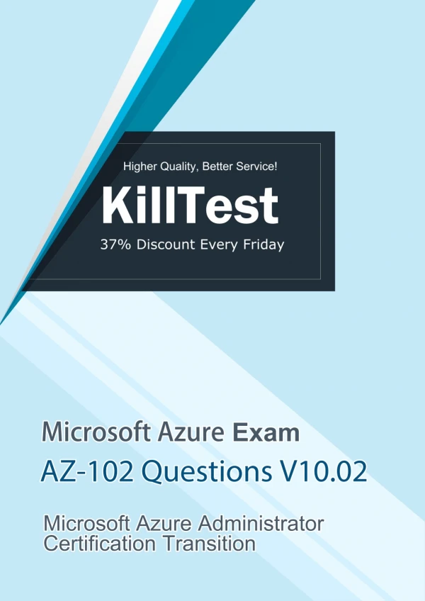 Free AZ-102 Microsoft Azure Questions V10.02 | Killtest