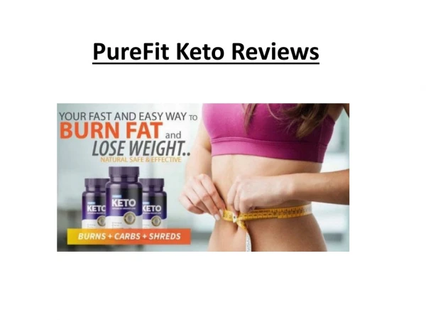 PureFit Keto Reviews