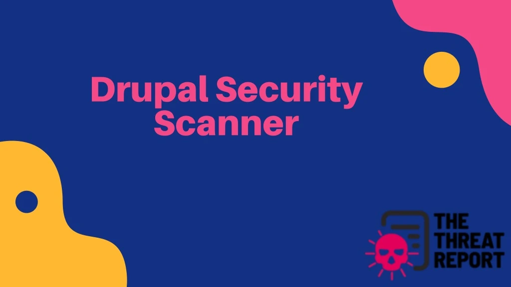 drupal security scanner