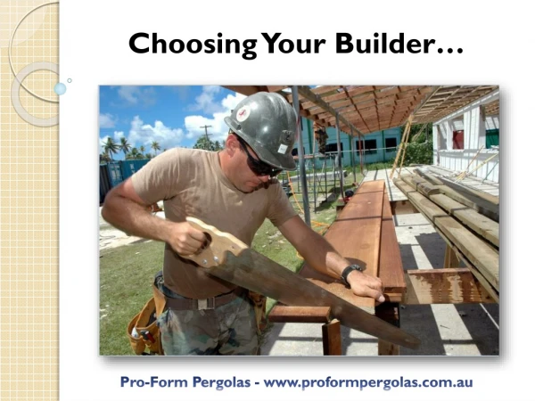 Choosing Your Builder…