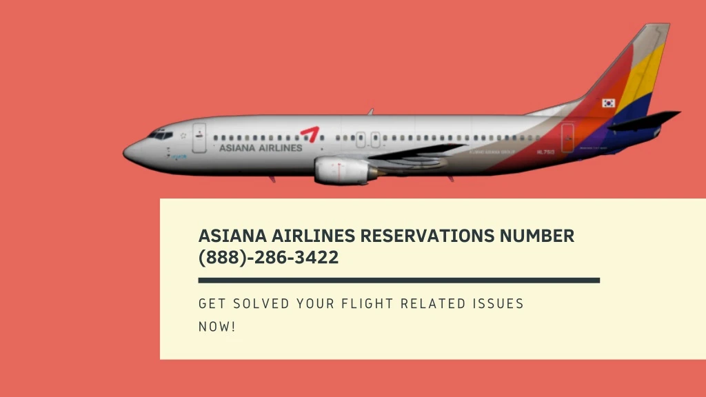 asiana airlines reservations number 888 286 3422
