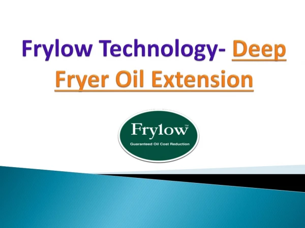 Frylow Technology - Deep Fryer Oil Extension