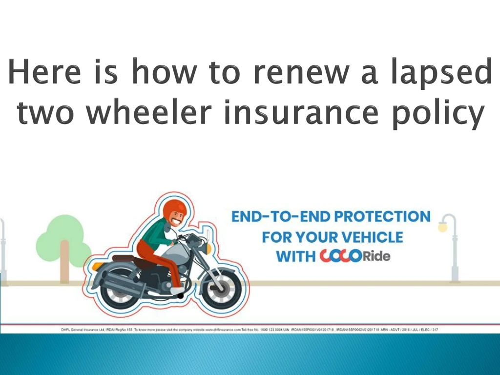 here is how to renew a lapsed two wheeler insurance policy