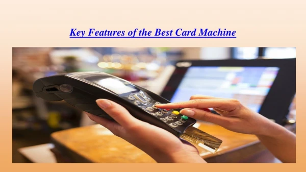 Key Features of the Best Card Machine