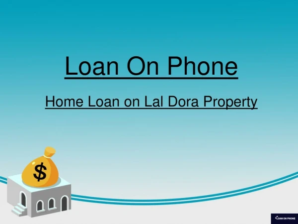 Home Loan on Lal Dora Property-Loan On Phone