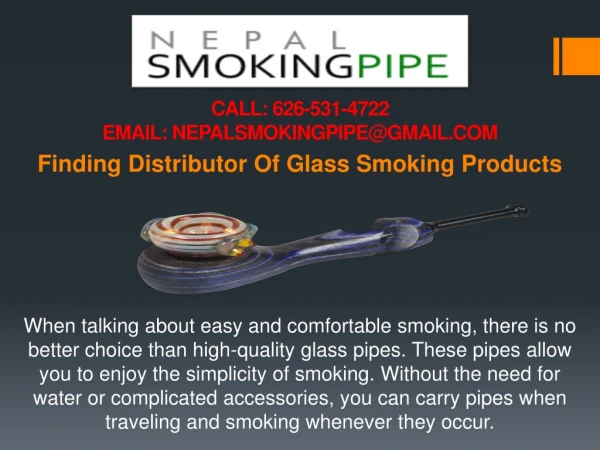 Finding Distributor Of Glass Smoking Products