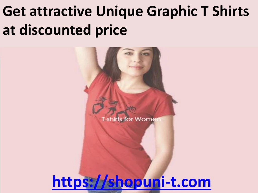 get attractive unique graphic t shirts