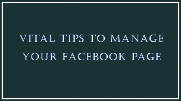 Vital tips to manage your Facebook page