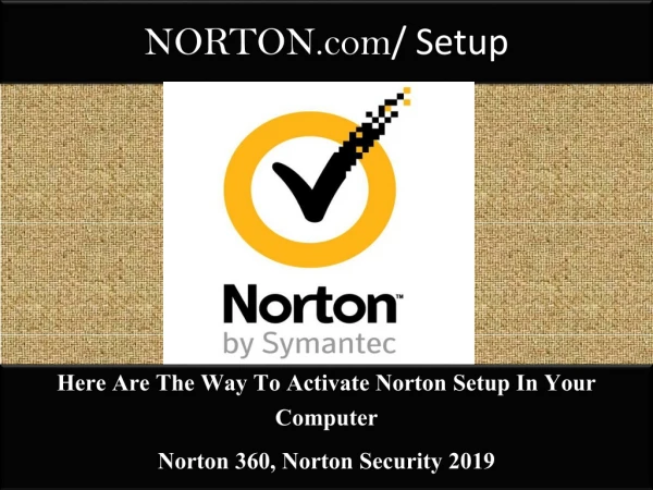 Best way to install and Activate Norton Setup In Computer at norton.com/setup