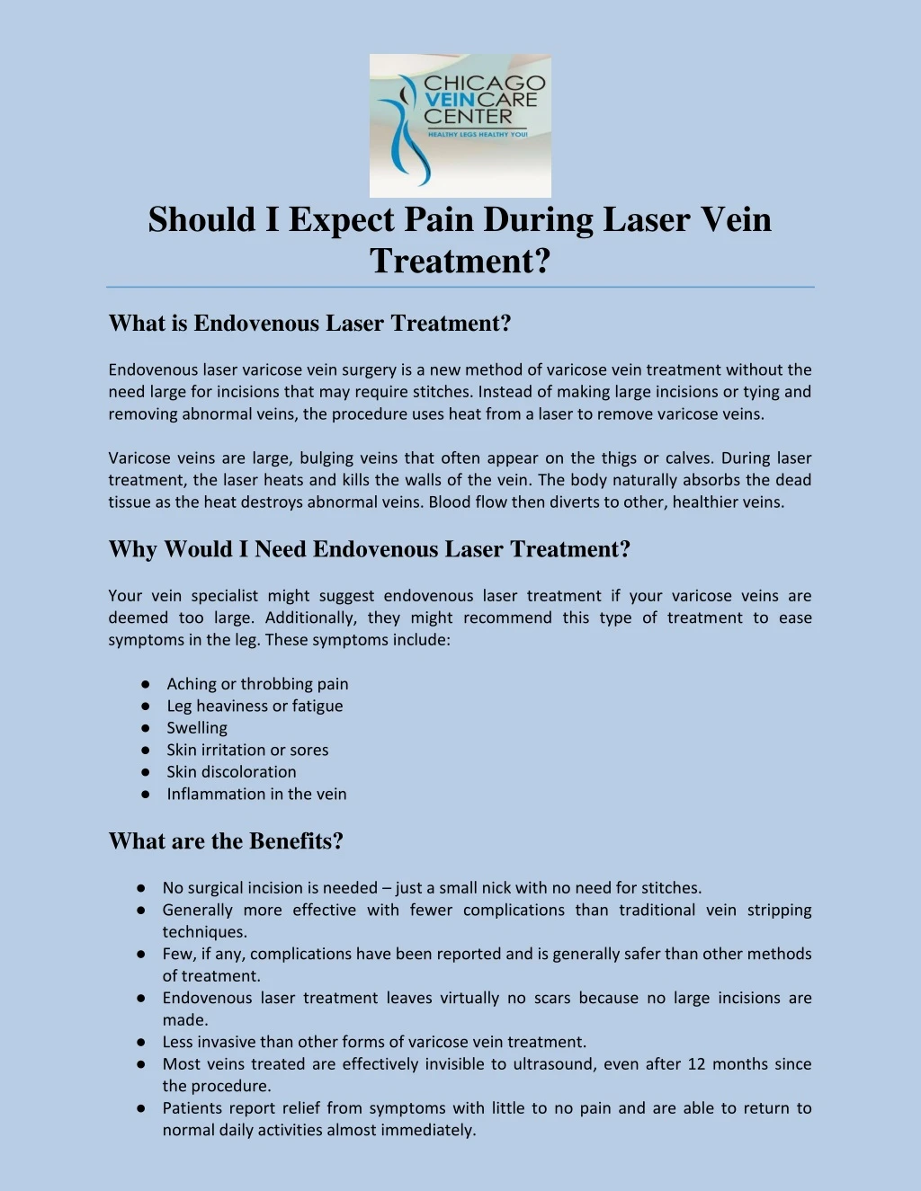 should i expect pain during laser vein treatment