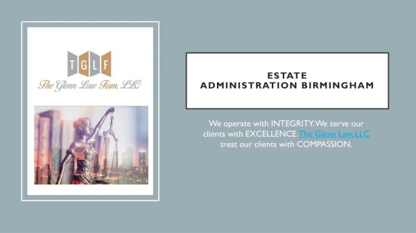 Estate Administration Birmingham - www.tglennlaw.com