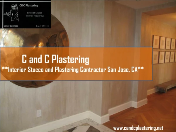 Call C and C Plastering for Venetian Plaster Contractor