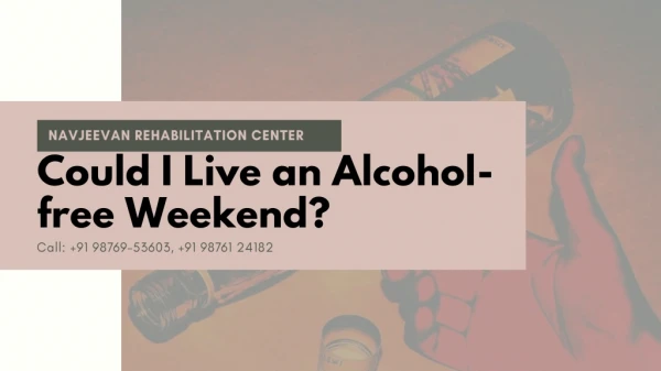 Could I Live an Alcohol-free Weekend?